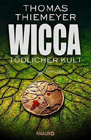 [Hannah Peters 05] • Wicca · Tödlicher Kult